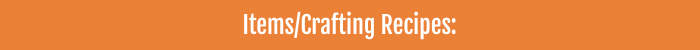Items/Crafting Recipes