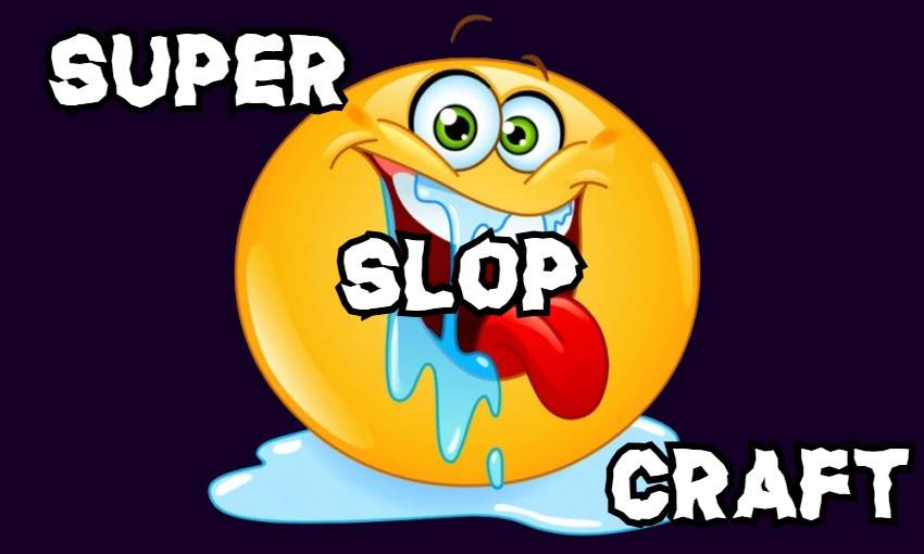 Super Slopcraft Banner. A yellow emoji face with its mouth open, tongue hanging out, drooling profusely with the text "Super Slop Craft" overlayed on top of a dark purple background.