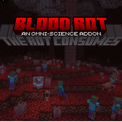 Blood Rot - Minecraft Bedrock Addons - CurseForge