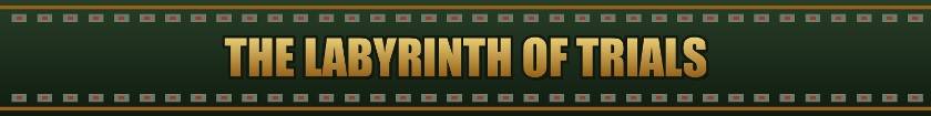The Labyrinth of Trials