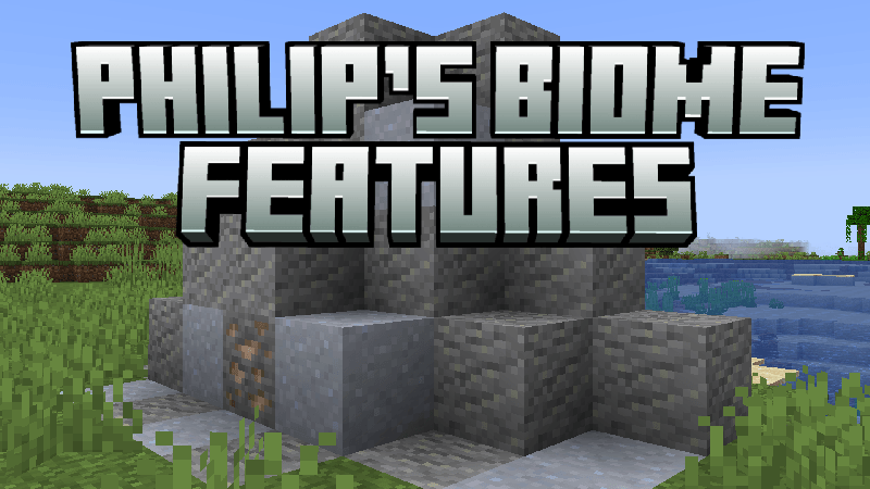 Install Philip's Biome Features - Minecraft Mods & Modpacks - Curseforge