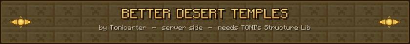 Better Desert Temples