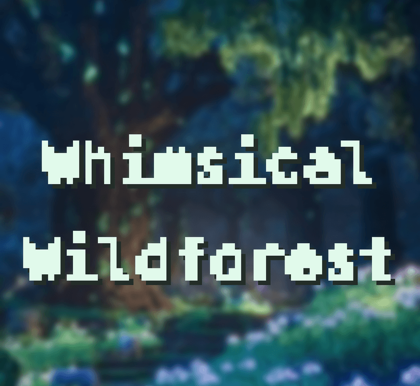Whimsical Wildforest