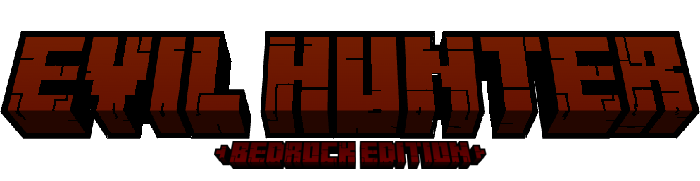 Evil Hunter Bedrock Edition
