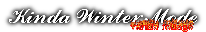 cool logo that say "kinda winter mode vanilla foliage