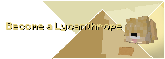Become a Lycanthrope