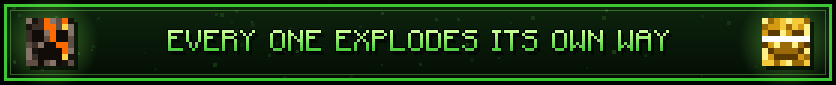 Every one explodes its own way