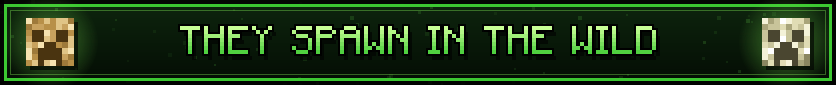 They spawn in the wild