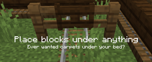 Place blocks under anything