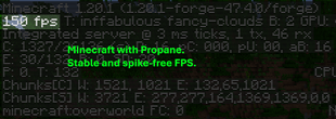 Minecraft with Propane enabled.