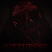 DISTURBED