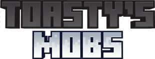 Toasty's Mobs