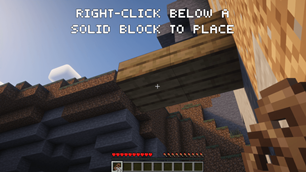 Right-click below a solid block to place