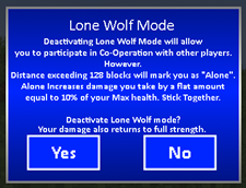 Clicking Lone Wolf Mode again will explain what happens when it's deactivated.