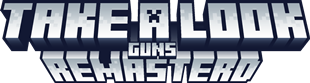 Take A Look GUNS Remasterd Logo