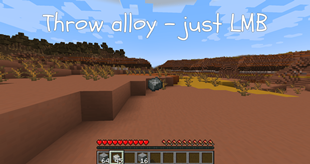 Throw alloy by LMB