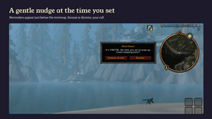 A gentle nudge at the time you set