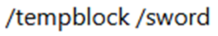 The Temporary Block And Sword Commands