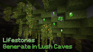Lifestones in Lush Caves
