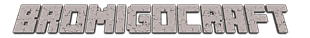 BromigoCraft Title