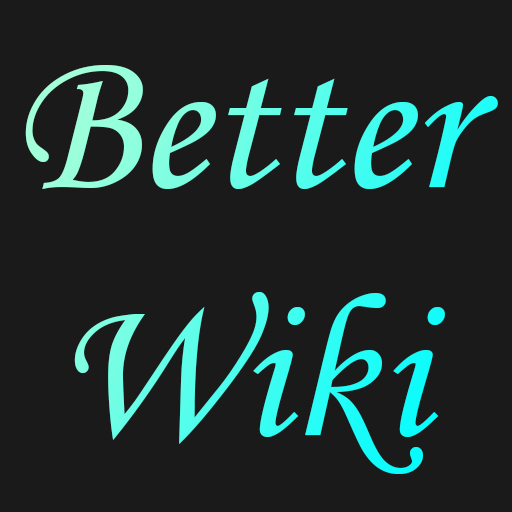 Better Wiki