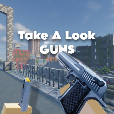 Take A Look GUNS