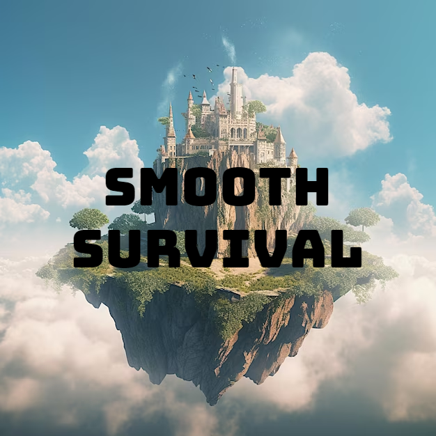 Survival...but smooth