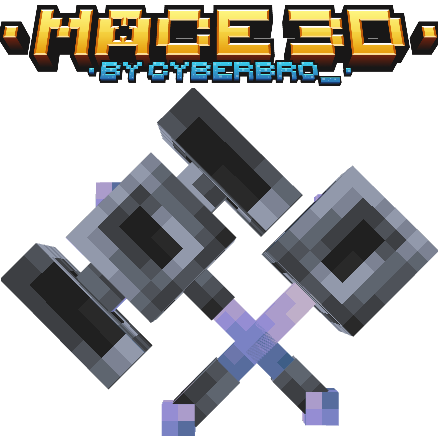 CyberBro's Mace 3D
