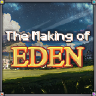 The Making Of Eden