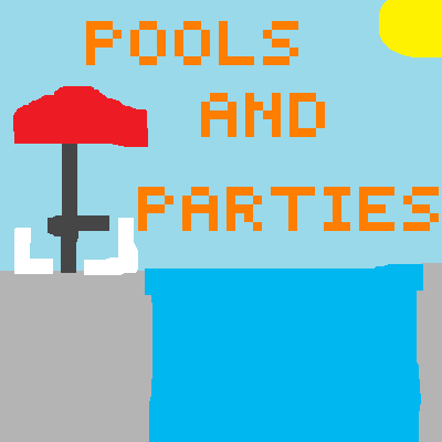 Pools And Parties