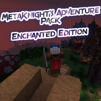 MetaKnight's Adventure Pack - Enchanted Edition