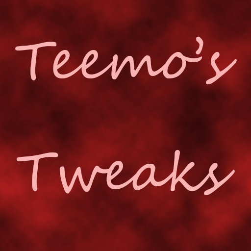 Teemo's Tweaks