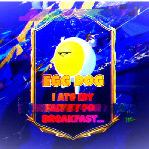 EggDog's Egg World