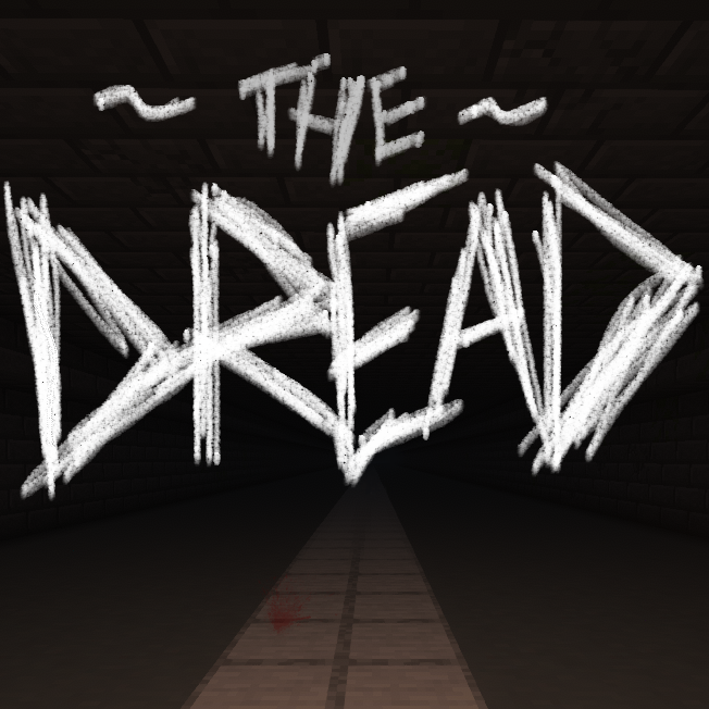 The Dread: First Blood