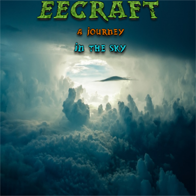 eeCraft: A Journey In The Sky