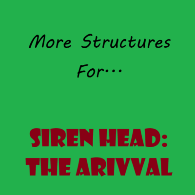 More Structures For Siren Head: The Arrival logo