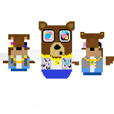 Dropout Bear Totem & sounds