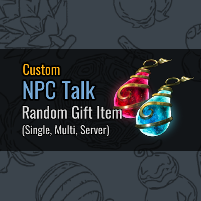 NPC Random Gift Item (User Custom)