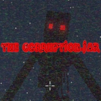 The Corruption.jar -9 LIVES CHALLENGE-