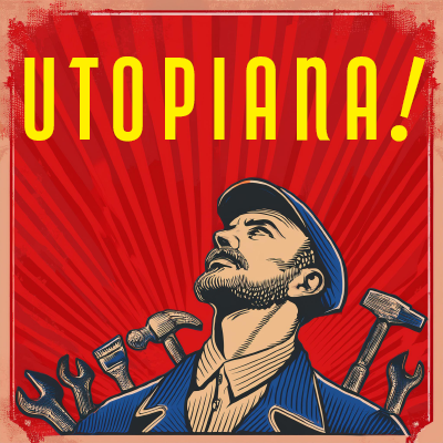Utopiana!