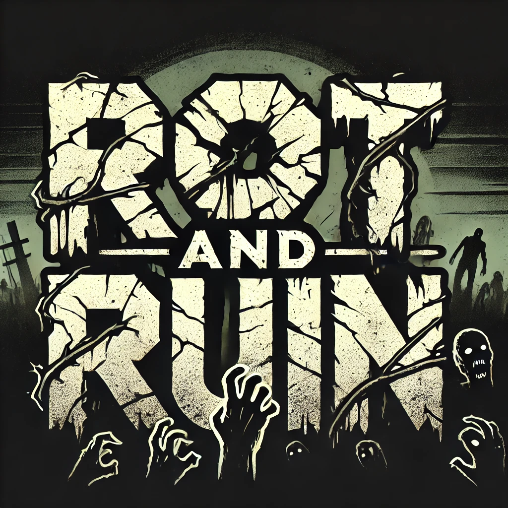 Rot and Ruin