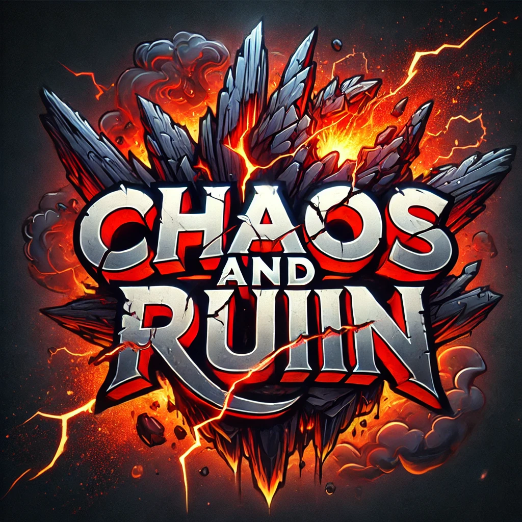 Chaos and Ruin