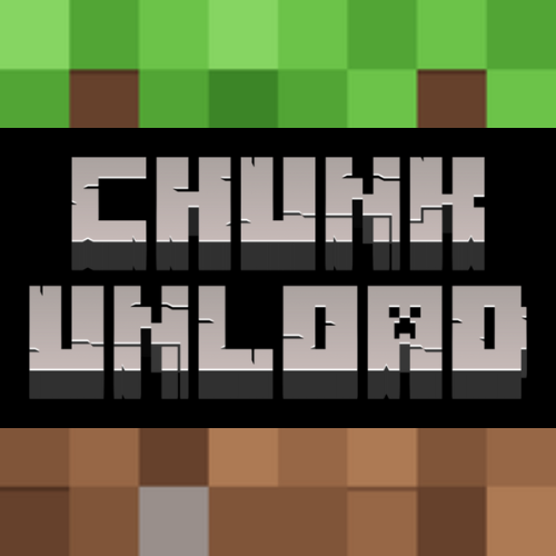 Chunk Unload