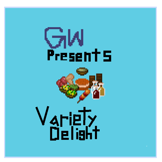 GW Presents Variety Delight