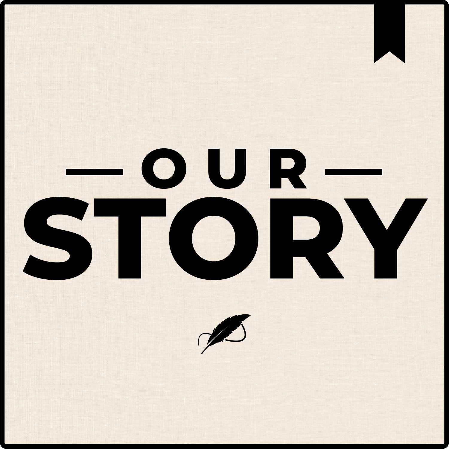 Our Story: Authentic