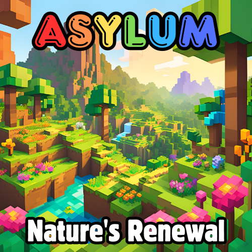 Asylum - Nature's Renewal
