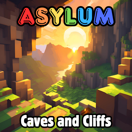 Asylum - Caves and Cliffs