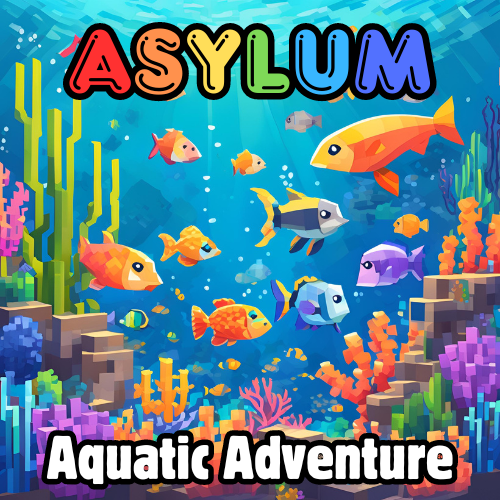 Asylum - Aquatic Adventure