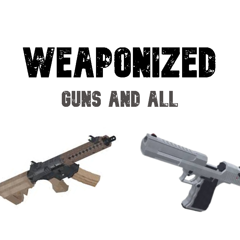 Weaponized: guns and all logo