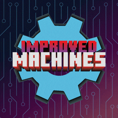 Improved Machines - Expert